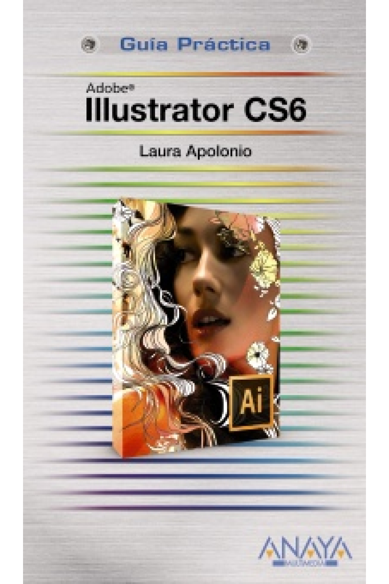 Illustrator CS6 . Guía práctica