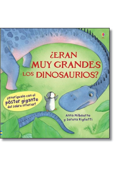 ¿Eran muy grandes los dinosaurios? (con póster gigante)