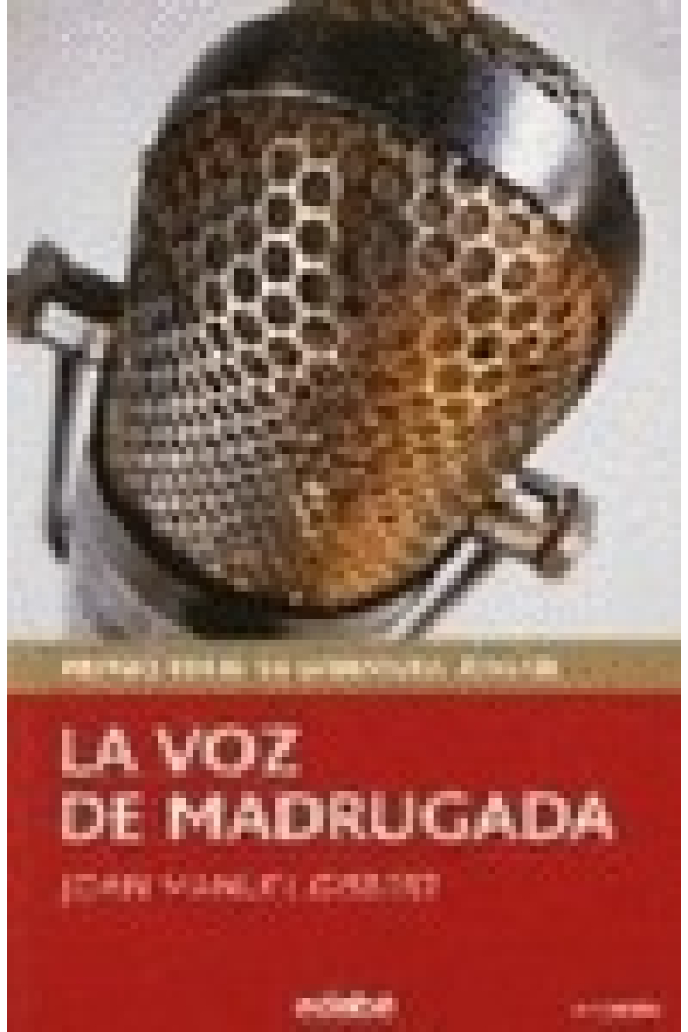 La voz de madrugada (Premio Edebé de Literatura Juvenil 1995)