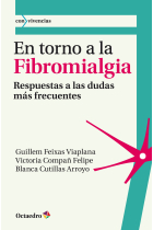 En torno a la fibromialgia. Respuestas a las dudas más frecuentes.