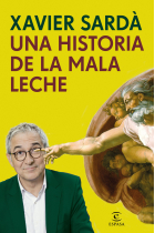 Una historia de la mala leche