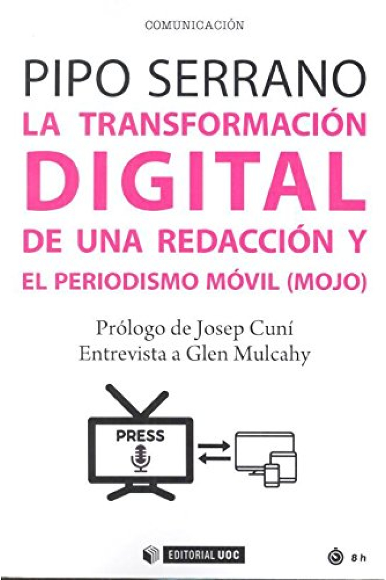 La transformación digital de una redacción y el periodismo móvil (mojo)