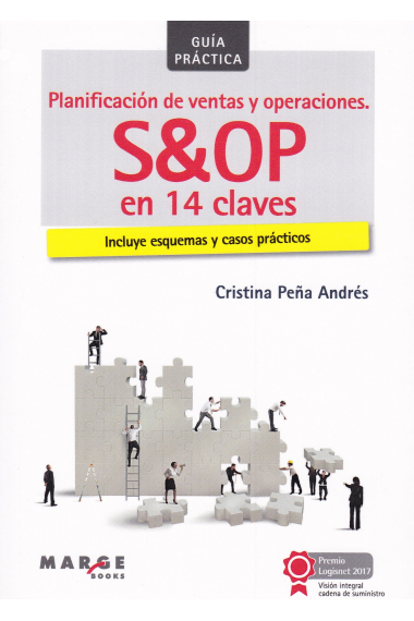 Planificación de ventas y operaciones S&OP. Incluye esquemas y casos prácticos