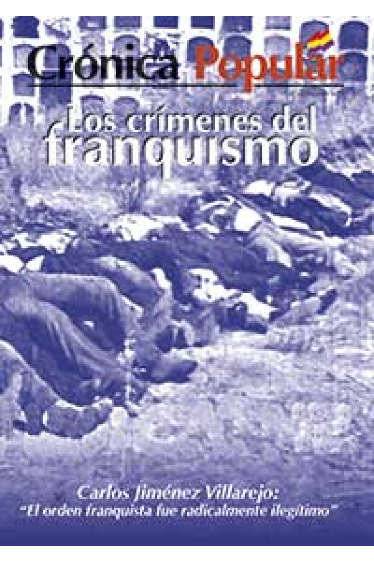 Crónica Popular. Los crímenes del franquismo. Suplemento de Cuestiones Españolas nº 1