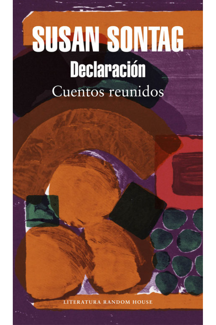 Declaración. Cuentos reunidos