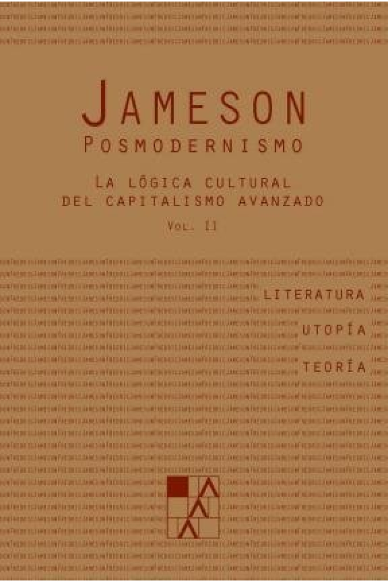 Posmodernismo (vol. 2): la lógica cultural del capitalismo avanzado