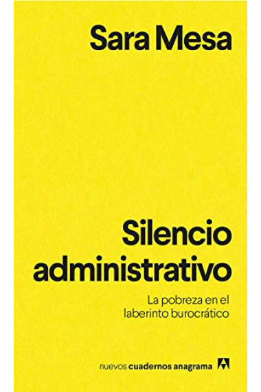 Silencio administrativo. La pobreza en el laberinto burocrático