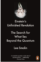 Einsteins Unfinished Revolution