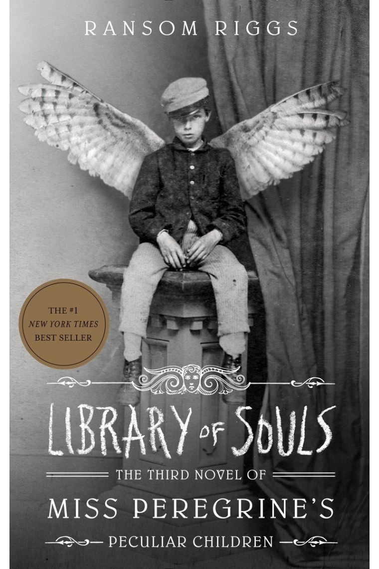 Library Of Souls: The Third Novel of Miss Peregrine's Peculiar Children [Idioma Inglés]: 3