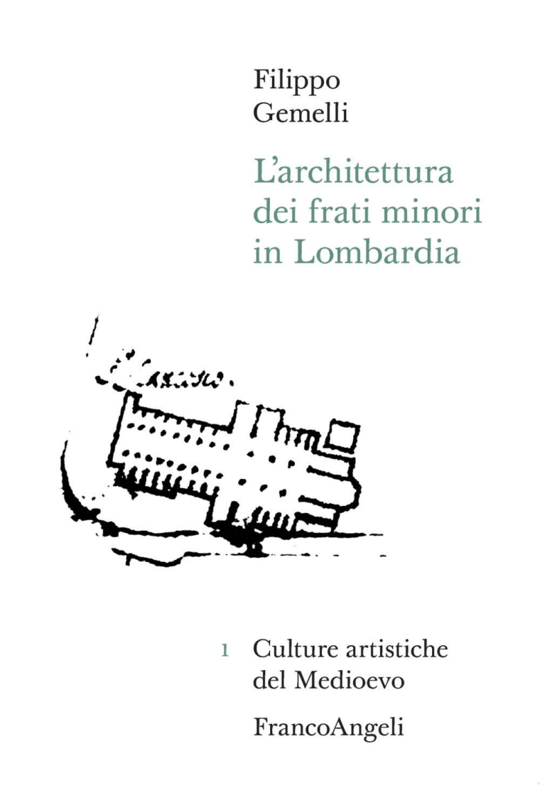 L'architettura dei frati minori in Lombardia