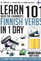 Learn 101 Finnish Verbs in 1 Day: With LearnBots