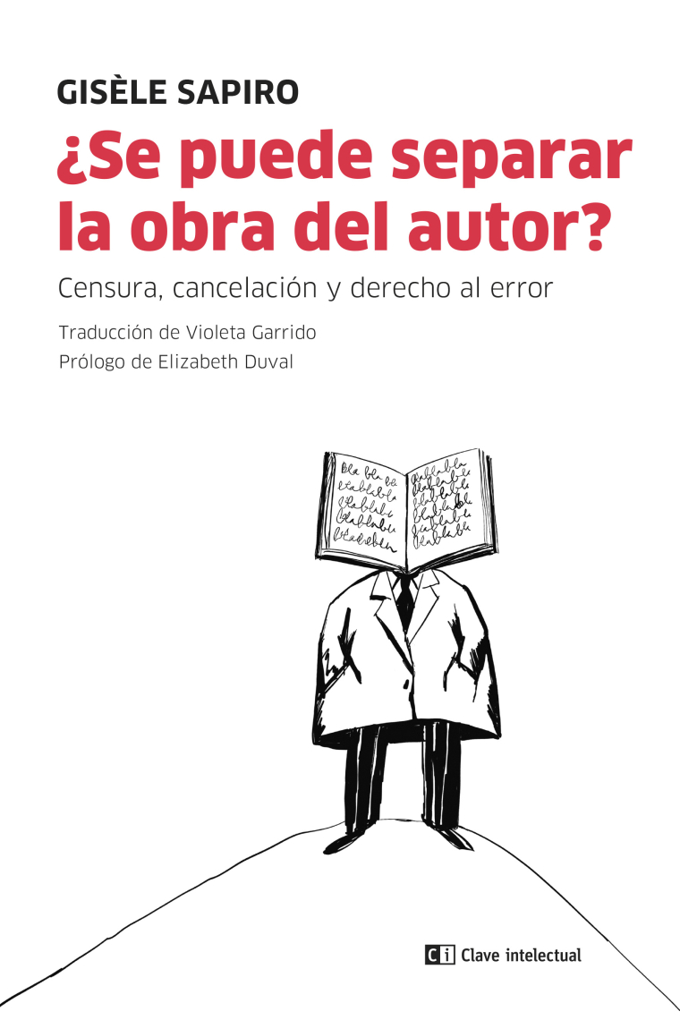 ¿Se puede separar la obra del autor? Censura, cancelación y derecho al error