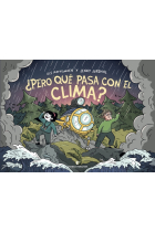 ¿Pero qué pasa con el clima?