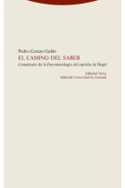 El camino del saber: comentario de la Fenomenología del espíritu de Hegel