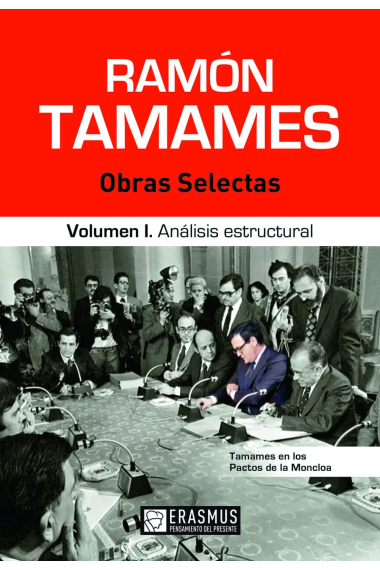 Ramón Tamames: Obras selectas. Vol. 1: Análisis estructural