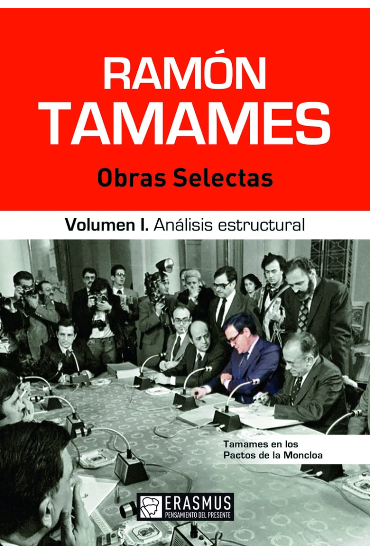 Ramón Tamames: Obras selectas. Vol. 1: Análisis estructural