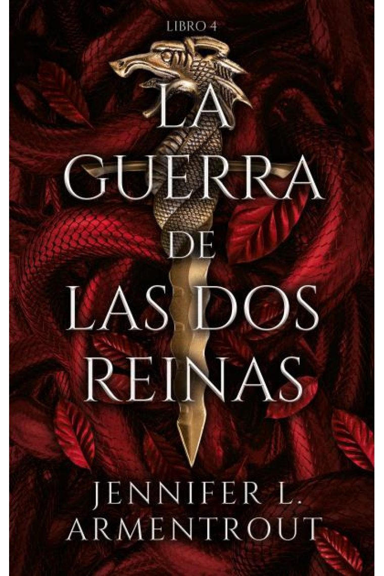 La guerra de las dos reinas  (De Sangre y Cenizas 4)