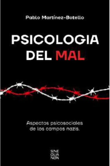 Psicología del mal. Aspectos psicosociales de los campos nazis