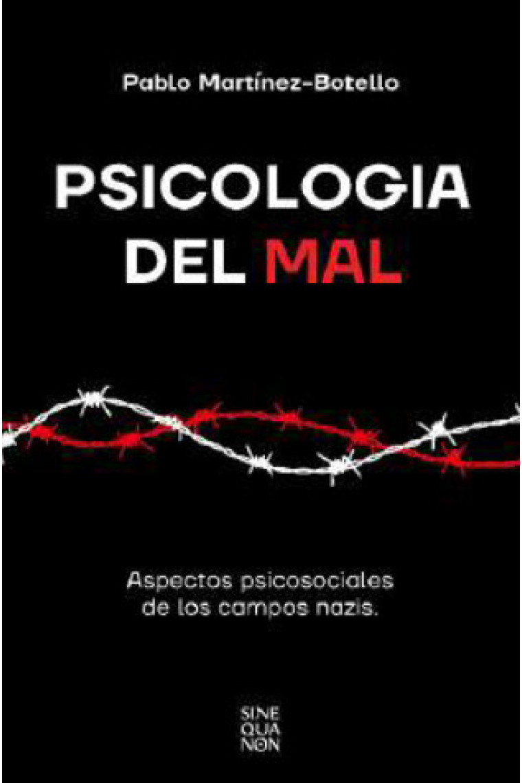 Psicología del mal. Aspectos psicosociales de los campos nazis