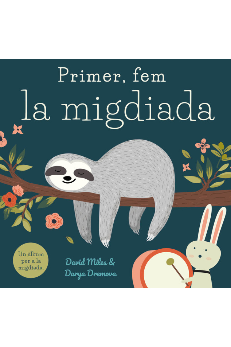 Primer, fem la migdiada