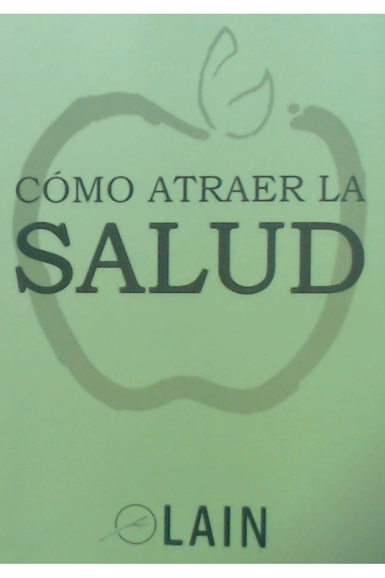 COMO ATRAER LA SALUD