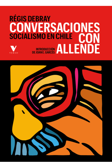 Conversaciones con Allende. Socialismo en Chile