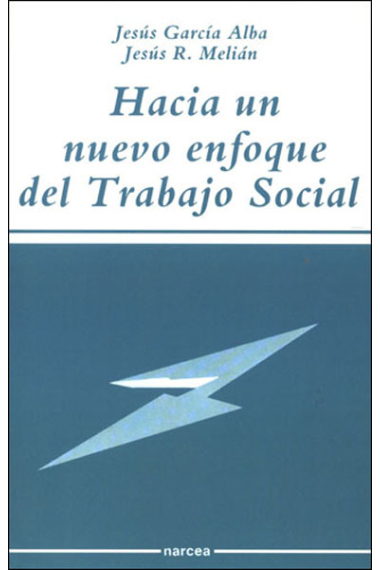 Hacia un nuevo enfoque del trabajo social