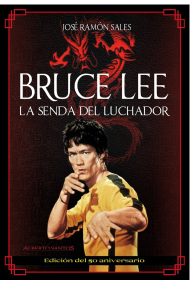 Bruce Lee. La senda del luchador.