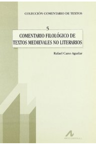 Comentario filológico de textos medievales no literarios