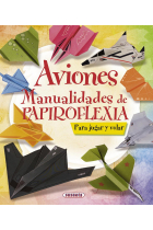 Aviones. Manualidades de papiroflexia