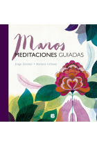 Manos. Meditaciones guiadas