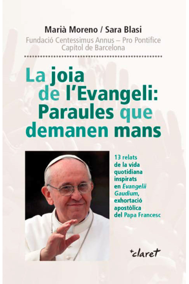 La joia de l'Evangeli: Paraules que demanen mans