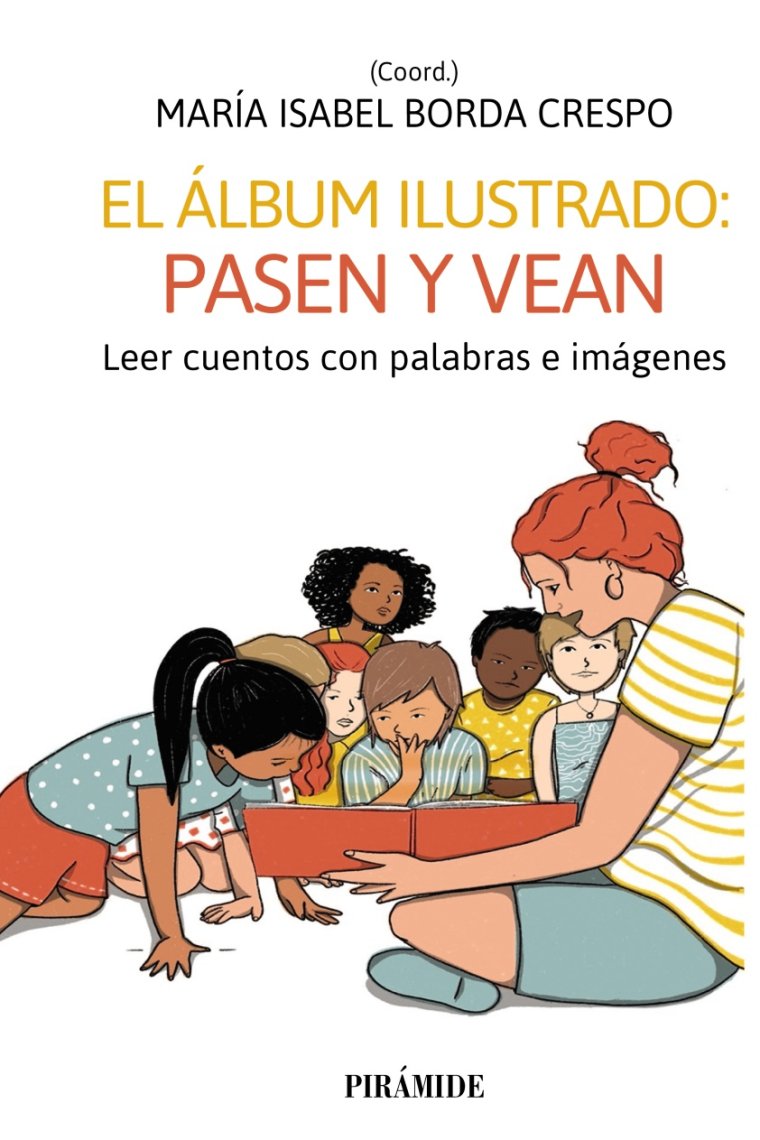 El álbum ilustrado: pasen y vean. Leer cuentos con palabras e imágenes