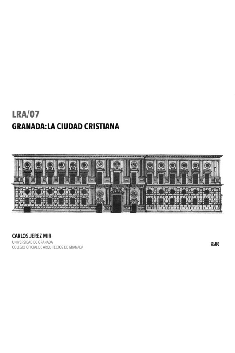 GRANADA LA CIUDAD CRISTIANA