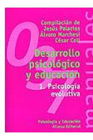 Desarrollo psicológico y educación. I. Psicología evolutiva