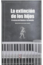 LA EXTINCION DE LOS HIJOS