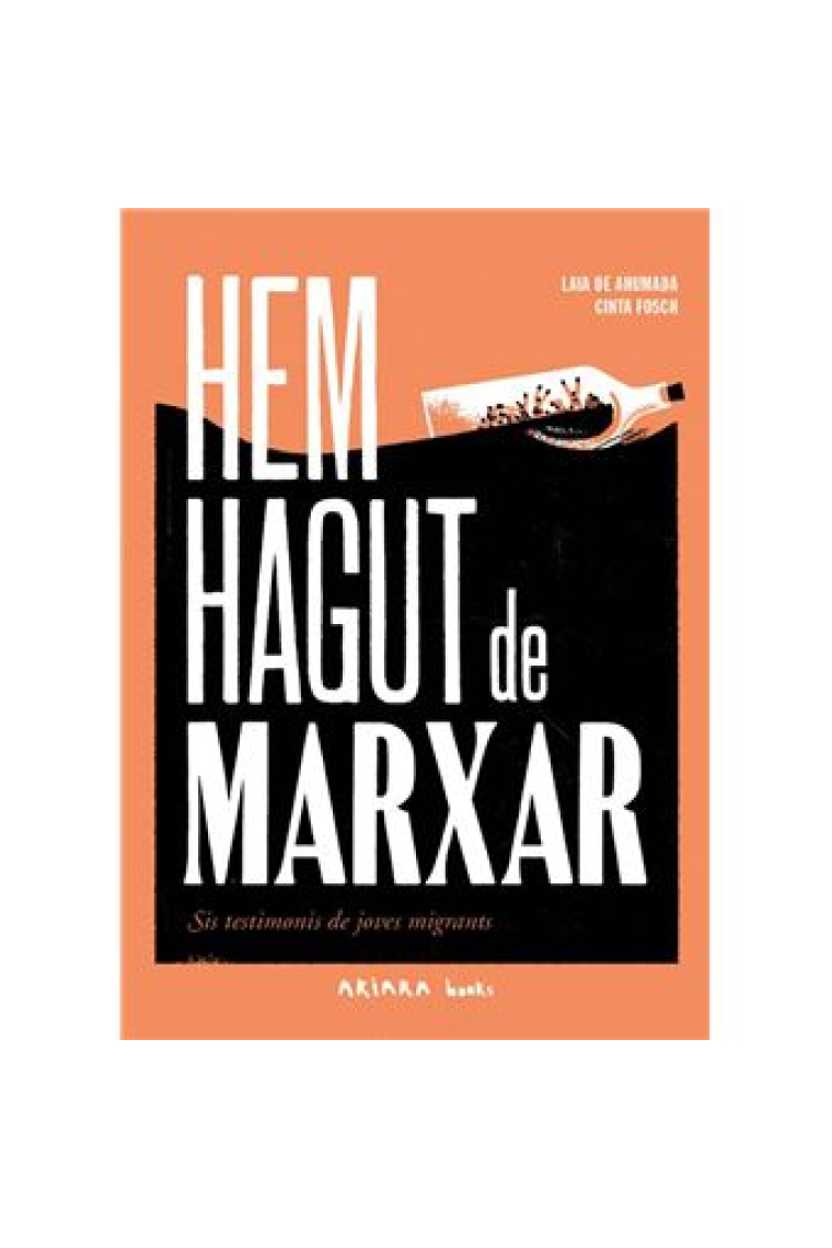 Hem hagut de marxar