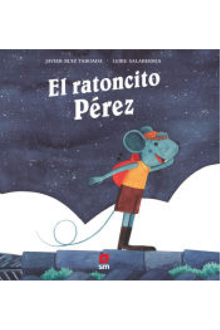 El ratoncito Pérez. De Madrid al cielo (poesía)