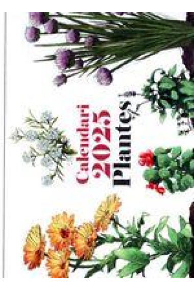 Plantes. Calendari 2025