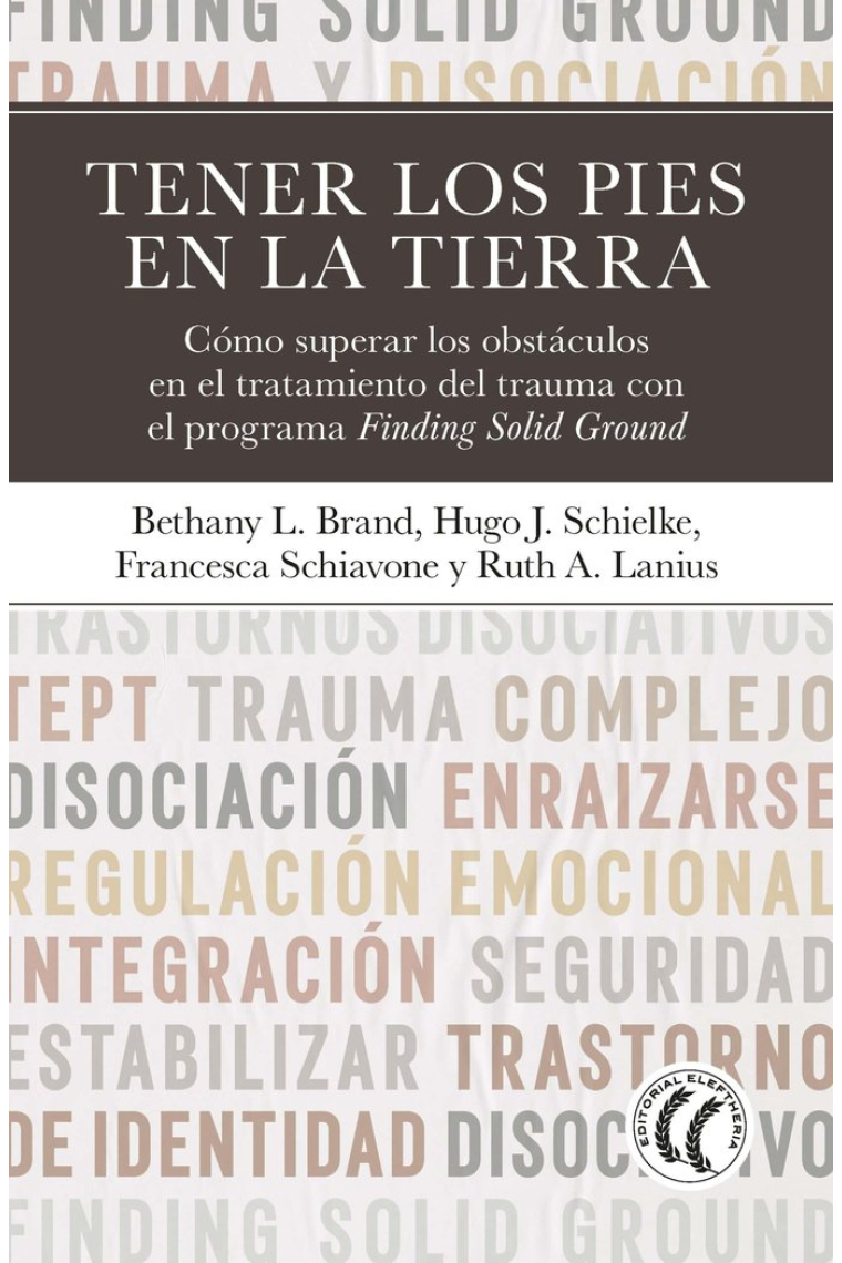 Tener los pies en la tierra. Cómo superar los obstáculos en el tratamiento del trauma con el programa Finding Solid Ground