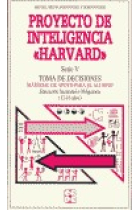 Proyecto de inteligencia Harvard serie V.Toma de decisiones, material de apoyo para el alumno.Educación Secundaria Obligatoria (12-16 años)