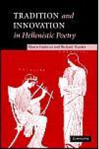 Tradition and innovation in hellenistic poetry