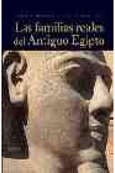 Las familias reales del Antiguo Egipto