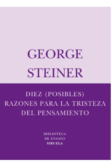 Diez (posibles) razones para la tristeza del pensamiento