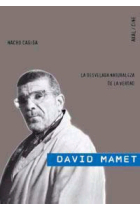 David Mamet. La desvelada naturaleza de la verdad