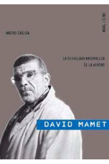 David Mamet. La desvelada naturaleza de la verdad