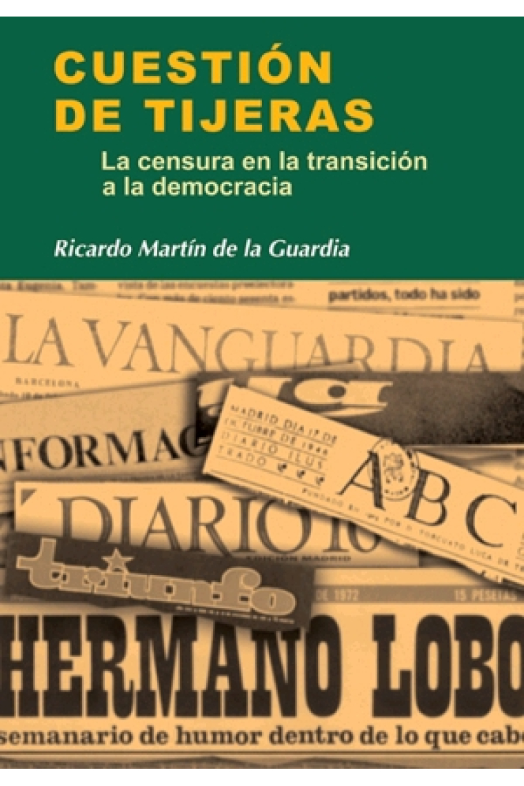 Cuestión de tijeras. La censura en la transición a la democracia