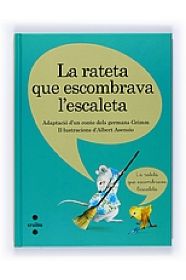 La rateta que escombrava l'escaleta