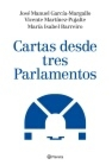 Cartas desde tres parlamentos