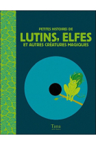 Petites histoires de Lutins, Elfes et autres créatures magiques. Livre + Audio CD